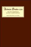 The Two Versions of Malory's Morte Darthur