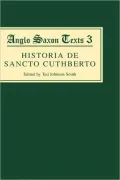Historia de Sancto Cuthberto Historia de Sancto Cuthberto: A History of Saint Cuthbert and a Record of His Patrimony a History of Saint Cuthbert and a