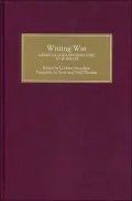 Writing War: Medieval Literary Responses to Warfare