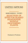 Selection of Sites for Seabed Manganese Nodule Processing Plants, Vol. 5