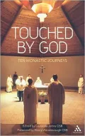 Touched by God: Ten Monastic Journeys