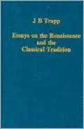 Essays on the Renaissance and the Classical Tradition