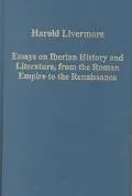 Essays on Iberian History and Literature, from the Roman Empire to the Renaissance