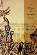 The making of bourgeois Europe