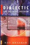 Dialectic: The Pulse of Freedom