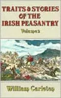 Traits and Stories of the Irish Peasantry, Vol. 2