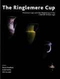 Ringlemere, Precious Cups and the Beginning of the Channel Bronze Age