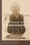 Voice That Remembers: One Woman's Historic Fight to Free Tibet