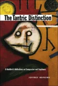 Tantric Distinction: A Buddhist's Reflections on Compassion and Emptiness