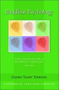 Buddhist Psychology: The Foundation of Buddhist Thought: Volume 3