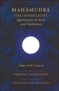 Mahamudra: The Moonlight -- Quintessence of Mind and Meditation