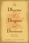 Dharma of Dragons and Daemons: Buddhist Themes in Modern Fantasy