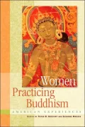 Women Practicing Buddhism: American Experiences