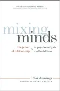 Mixing Minds: The Power of Relationship in Psychoanalysis and Buddhism