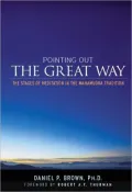 Pointing out the Great Way: The Stages of Meditation in the Mahamudra Tradition