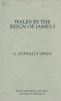 Wales in the Reign of James I