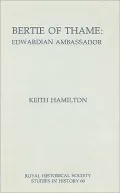 Bertie of Thame: Edwardian Ambassador