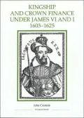 Kingship and crown finance under James VI and I, 1603-1625