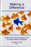 Making a Difference: Public Service Broadcasting in the European Media Landscape