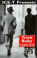 Ice T presents Trick baby, the story of a white negro