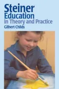 Rudolf Steiner Education in Theory and Prac