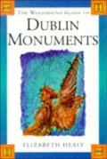Wolfhound Guide to Dublin Monuments and Sculpture