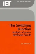 The Switching Function: Analysis of Power Electronic Circuits