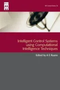 Intelligent Control Systems Using Computational Intelligence Techniques (IEE Control Series)