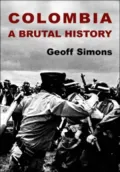 Colombia A Brutal History