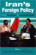 Iran's Foreign Policy: From Khatami to Ahmadinejad