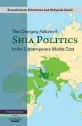The Changing Nature of Shia Politics in the Contemporary Middle East
