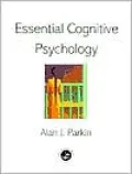 Essential Cognitive Psychology