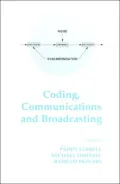 Coding, Communications and Broadcasting Fourth Volume on Communications and Broadcasting
