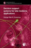 Decision Support Systems for Tele-medicine Applications