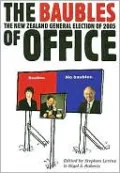 The Baubles of Office: The New Zealand General Election of 2005