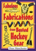 Fabulous Fabrications from Busted Hockey Gear