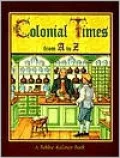 Colonial times from A to Z