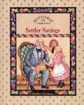 Settler Sayings