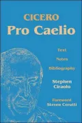 Cicero's Pro Caelio - 3rd Edition