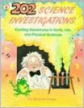 202 Science Investigations: Exciting Adventures in Earth, Life, and Physical Sciences