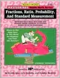 Masterminds Fractions, Ratio, Probability, and Standard Measurement: Reproducible Skill Builders and Higher Order Thinking Activities Based on NCTM Standards