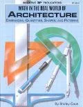 Math in the Real World of Architecture Dimensions, Quantities, Shapes, and Patterns