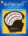 Use It! Don't Lose It!: Math for 7th Grade