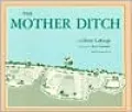 The Mother Ditch : How Water Came to a New Mexico Town