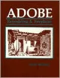Adobe: Remodeling and Fireplaces