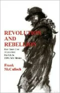Revolution and Rebellion: How Taxes Cost a Governor His Life in 1830s New Mexico