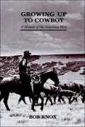 Growing Up to Cowboy: A Memoir of the American West