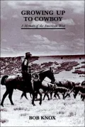 Growing up to Cowboy: A New Mexico Memoir