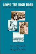 Along the High Road: A Guide to New Mexico's High Road to Taos