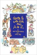 Santa Fe With Kids From A To Z